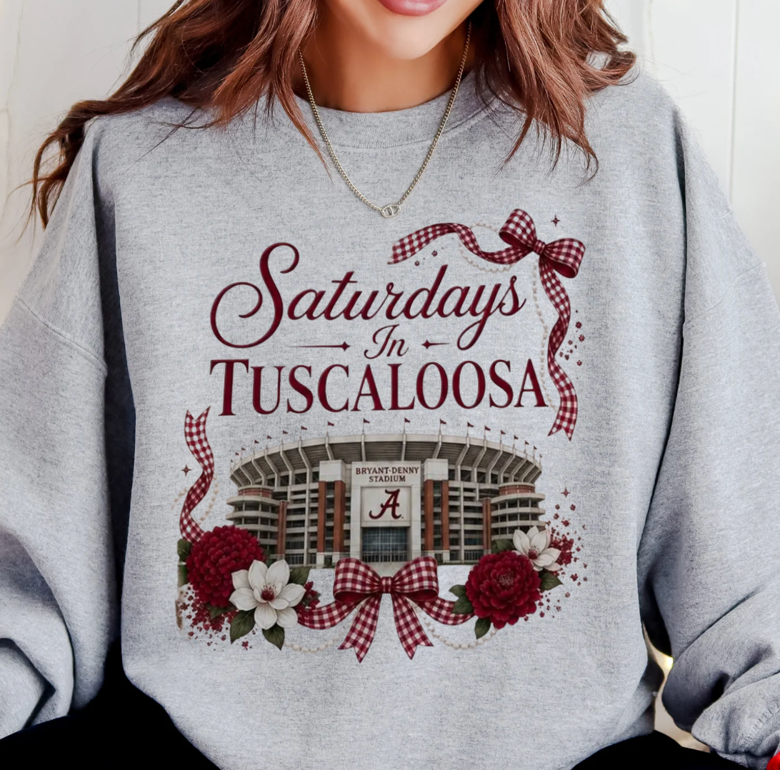 Saturdays in Tuscaloosa Tee or Sweatshirt